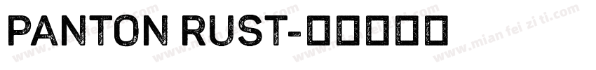 Panton Rust字体转换